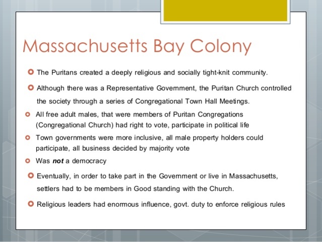 Puritans establish Massechusetts Bay colony.