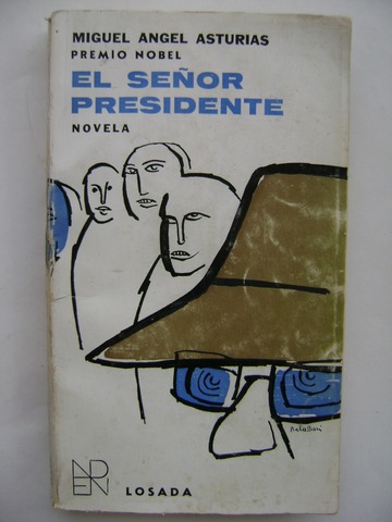 Escribe la obra: El Señor Presidente