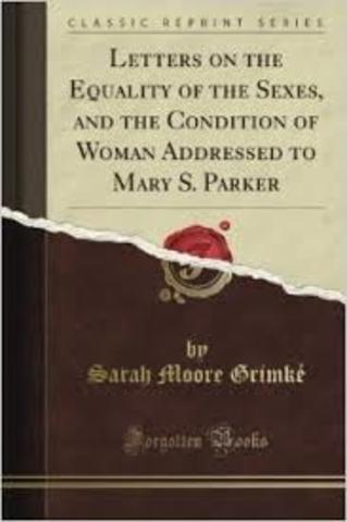 Sarah Grimke's Letters on the Equality of the Sexes and the Condition of Women