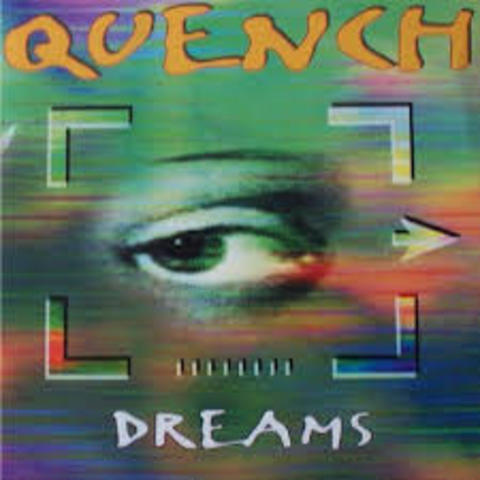 Quench releases Dreams