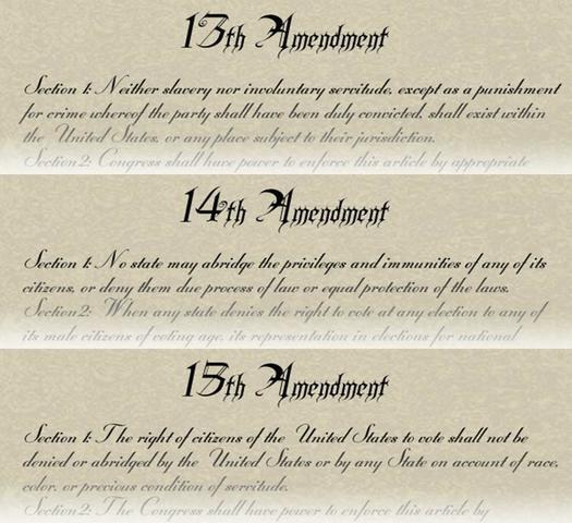 13th, 14th, 15th Amendments