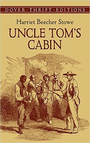Harriet Beecher Stowe’s Uncle Tom’s Cabin