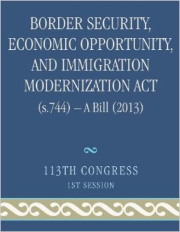 The Border Security, Economic Opportunity, and Immigration Modernization Act of 2013
