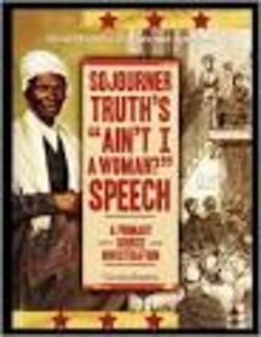 Sojourner's Truth "Ain't I A Woman" Speech
