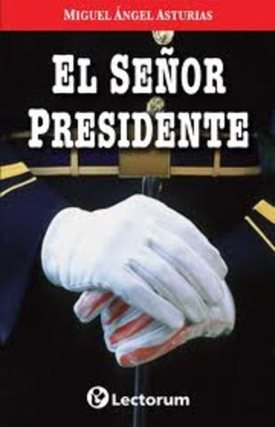 Escribió "El señor presidente"