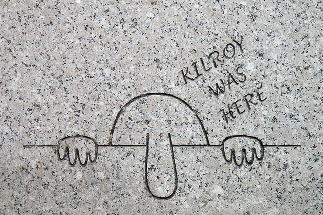 Kilroy was here