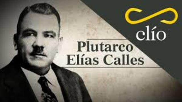 PLUTARCO ELIAS CALLES TOMA LA PRESIDENCIA.