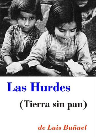 Las Hurdes, tierra sin pan.