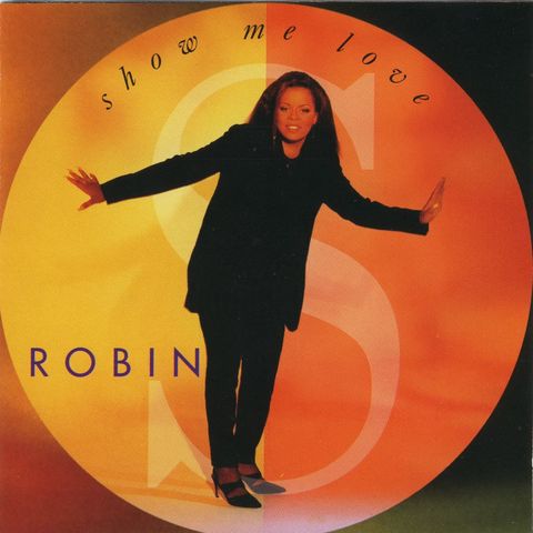 Música Electronica. Robin.S Show me love.