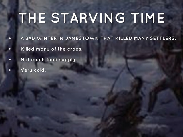 Many settlers starve