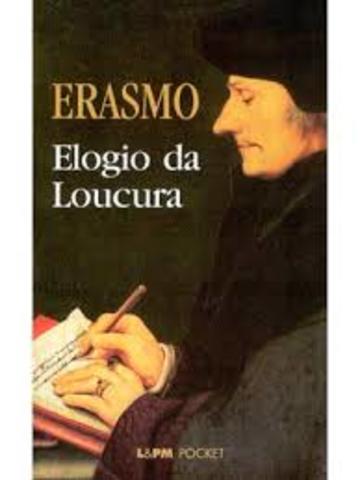 Erasmo publica O Elogio da Loucura