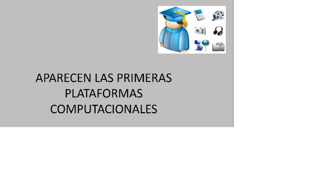 PRIMERAS PLATAFORMAS COMPUTACIONALES