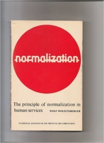 Wolf Wolfensberger Normalization