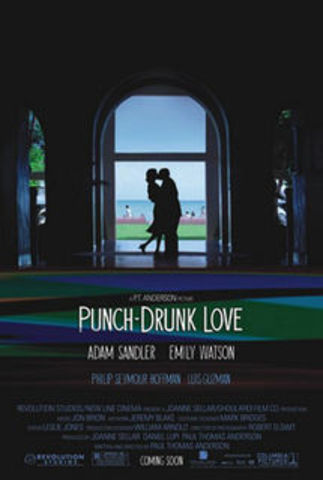 Punch drunk love