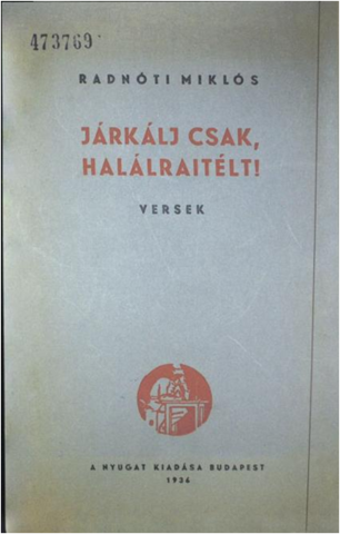 JÁRKÁLJ CSAK, HALÁLRAÍTÉLT!