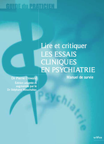 1er Guide du Praticien Lire et critiquer les essais cliniques en psychiatrie