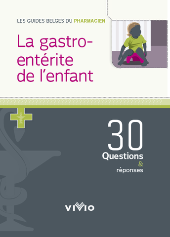 1er Guide du Pharmacien La gastro-entérite de l'enfant