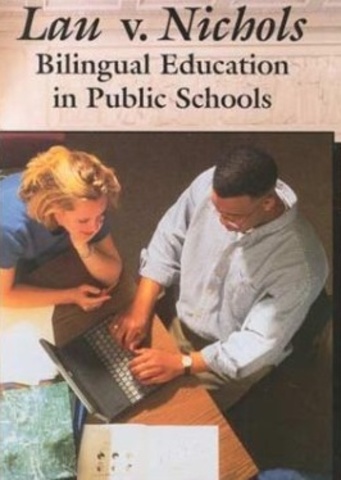 Lau vs. Nichols decided in 1974