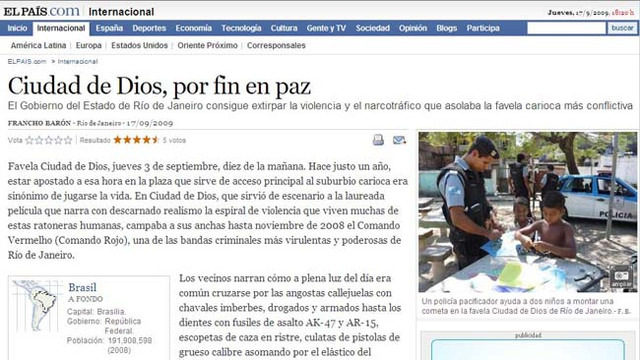 El País: "Cidade de Deus, enfim em paz."