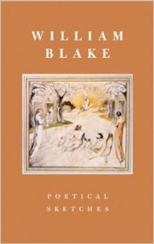 Poetical Sketches - William Blake
