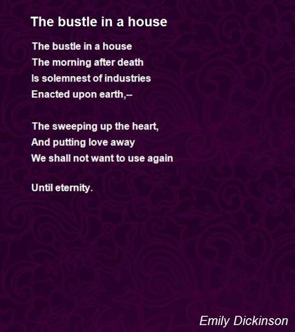 "The Bustle in a House"