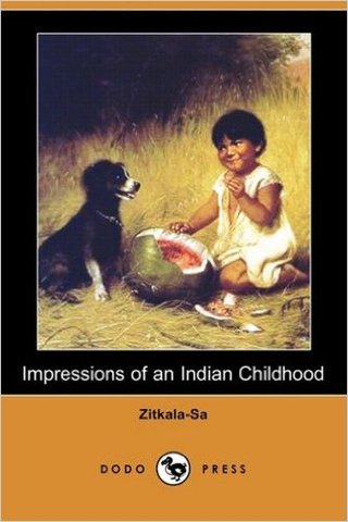 "Impressions of an Indian Childhood"