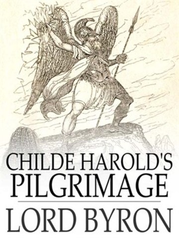 Childe Harold's Pilgrimage - Lord Byron