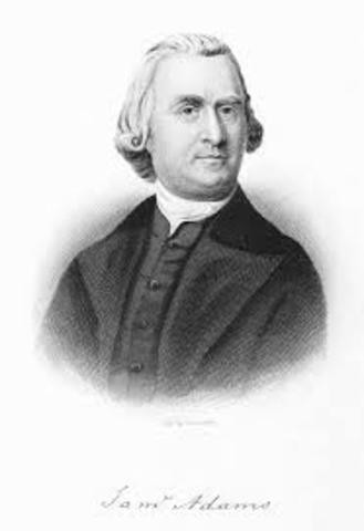 Sons of Liberty is formed & Samuel Adams
