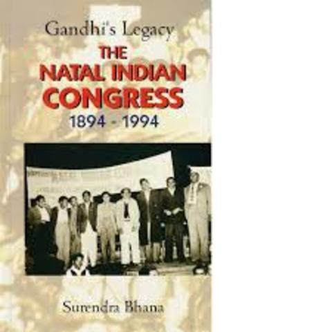 Gandhi founded the Natal Indian Congress