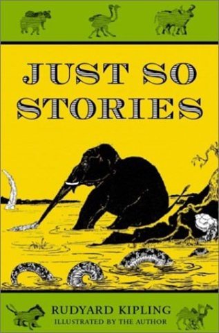 Rudyard Kipling - Just So Stories