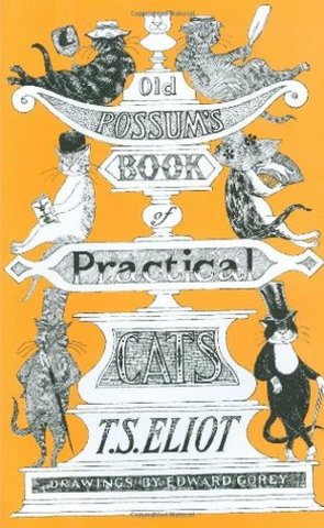 T. S. Eliot - Old Possum's Book of Practical Cats
