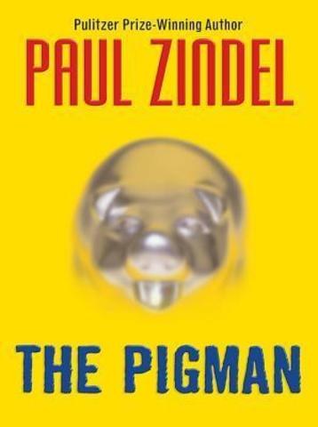 Paul Zindel - The Pigman