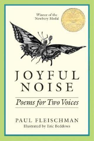 Paul Fleischman - Joyful Noise: Poems for Two Voices