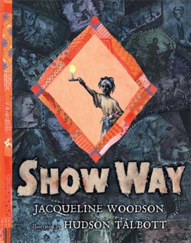 Jacqueline Woodson - Show Way