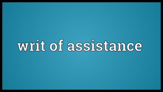 Writ of Assistance