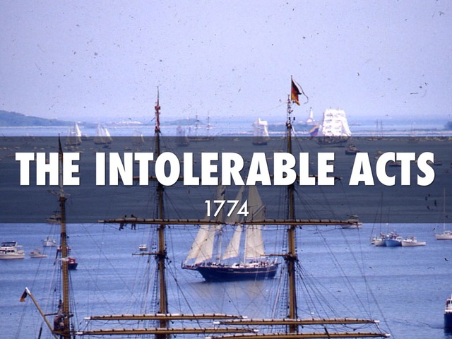 Intolerable Acts – all 3 parts