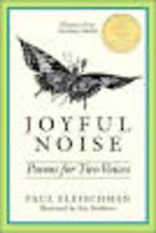 Joyful Noise: Poems for two voices