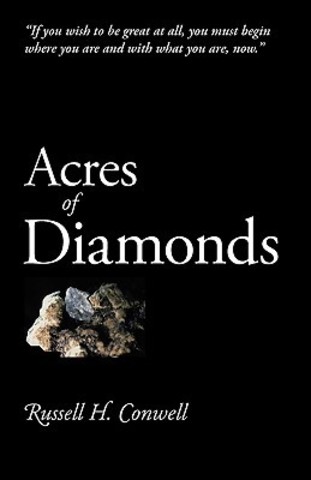 Russell Conwell publishes "Acres of Diamonds