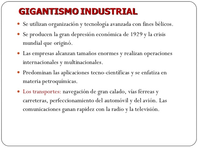 Inicio Gigantismo Industrial