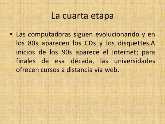 cuata etapa: La electronica, la informatica y las telecomunicaciones.