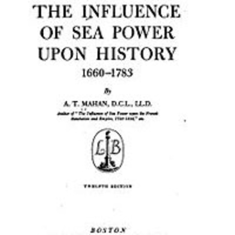 The Influence of Sea Power upon History