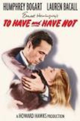 To Have and Have Not