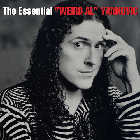The Essentail Weird Al Yankovic