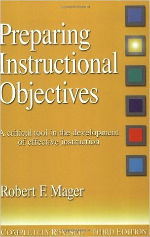 "Preparing Objectives for Programmed Instruction"