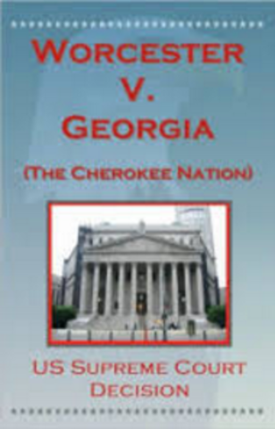 Worchester V. Ga 1832