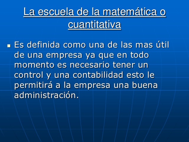 Escuela cuantitativa. (Años 40´s)