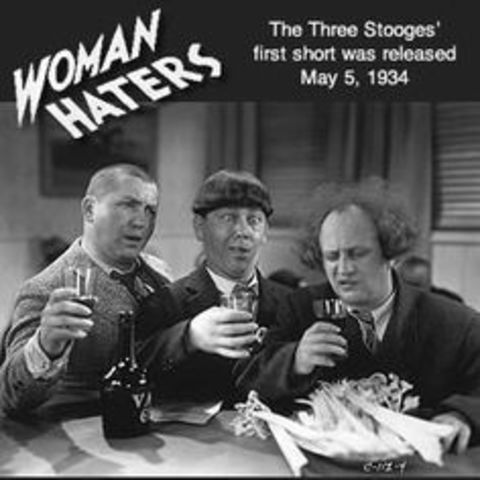 The first Three Stooges short, Woman Haters, is released.