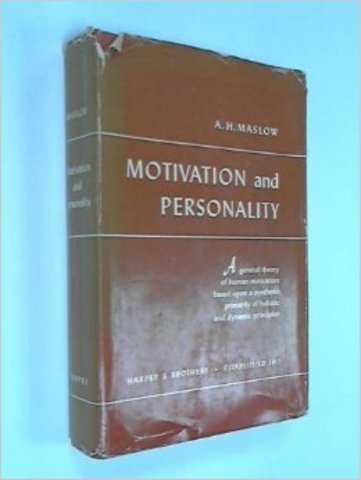 Maslow; Motivation and personality.