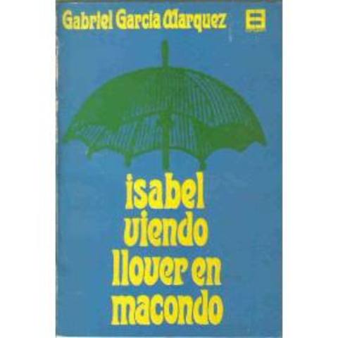 Publica "El monologo de Isabel viendo llover en Macondo"