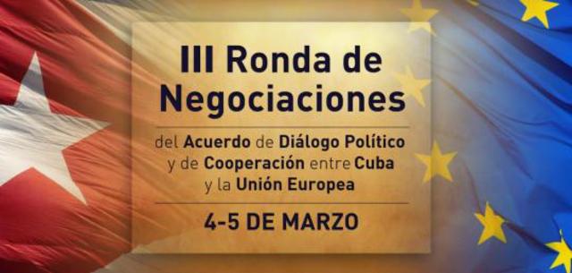 Sesiona en La Habana Tercera Ronda de Negociaciones entre la Unión Europea y Cuba hacia un Acuerdo de Diálogo Político y Cooperación
